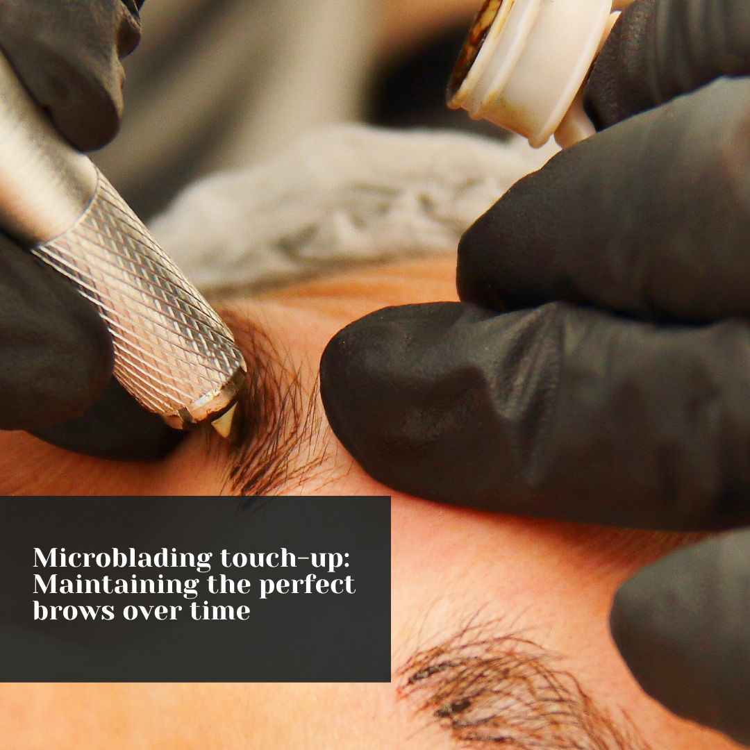Microblading touch-up