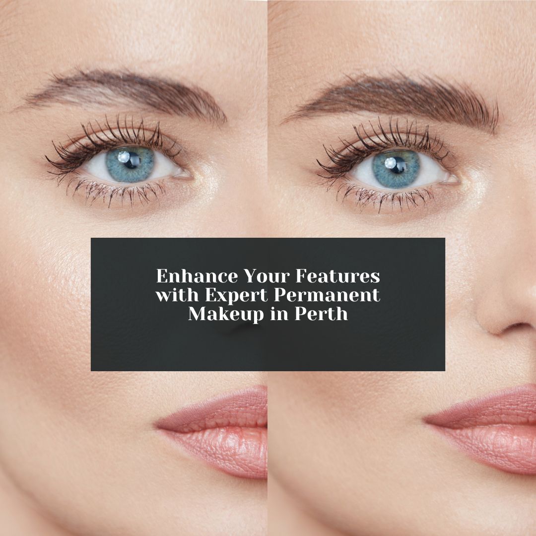 Permanent Makeup In Perth